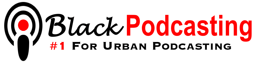 Black Podcasting