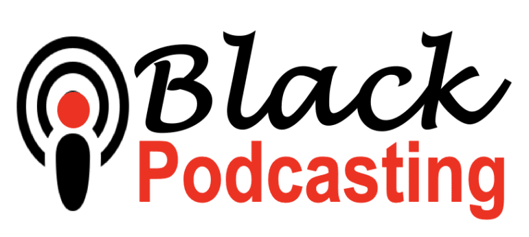 Black Podcasting - SUBMIT PODCAST