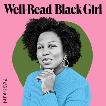 Black Podcasting - Introducing: A Well-Read Black Girl