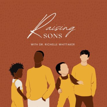 Black Podcasting - Introducing the Raising Sons Podcast