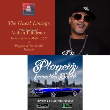 Black Podcasting - "The Guest Lounge": 'The Professor' Nathan T. Rideaux of "Playerz From The South"