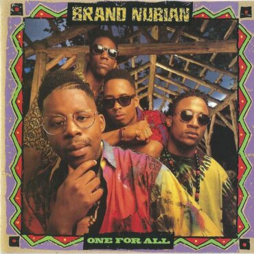 Black Podcasting - Brand Nubian: One For All (1990). Brothers Down For The Cause