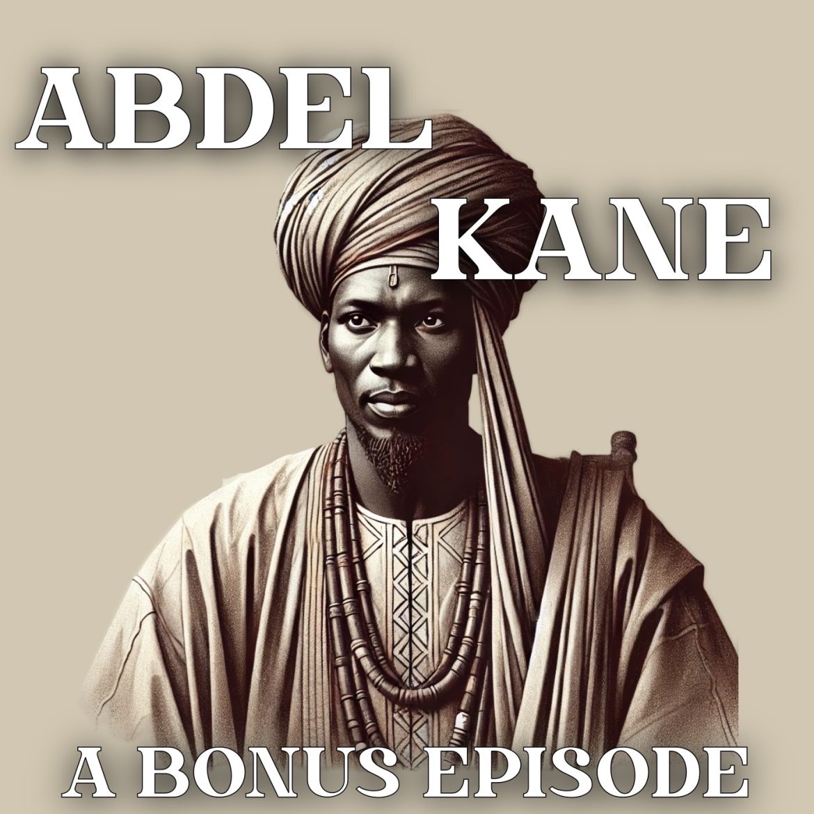 Black Podcasting - Bonus Episode: ABDEL KADER KANE