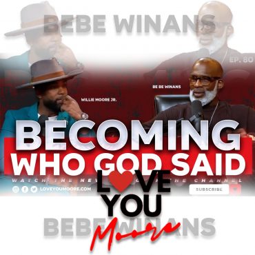 Black Podcasting - BeBe Winans On His Father’s Words at 16, Marriage Lessons, Faith & Healing, Discipline, Health at 62