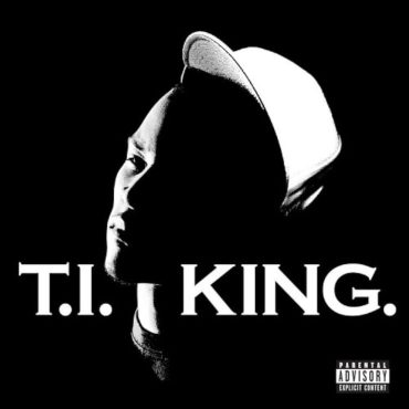 Black Podcasting - T.I.-King (2006): A Royal Charge To The Throne