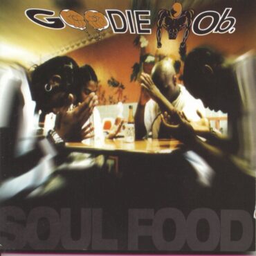Black Podcasting - Goodie Mob: Soul Food (1995)-A Feast for Hungry Spirits, A Requiem for the Soul of  Atlanta