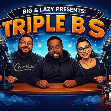 Black Podcasting - Triple BS - Happy B-Day Will, Father's Day Double Standards, Cheating Debates & the Digital Footprint Argument