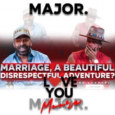 Black Podcasting - MAJOR on Marriage, Hope, Beyoncé, Kirk Franklin, Gospel Industry & Surviving Abortion Story