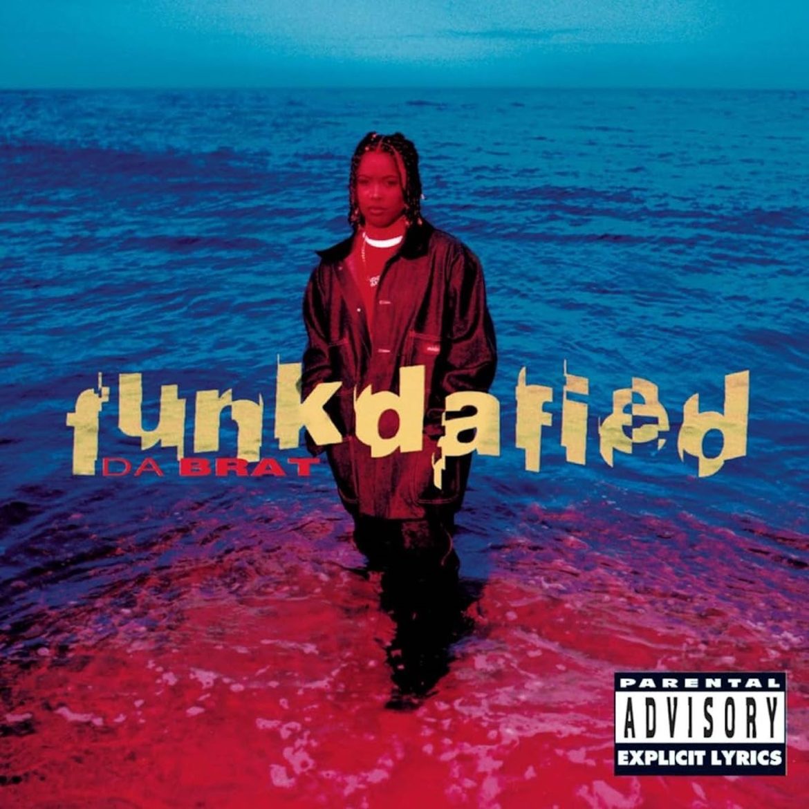 Black Podcasting - Da Brat: Funkdafied (1994). A Platinum Plaque Fit For A Lady.