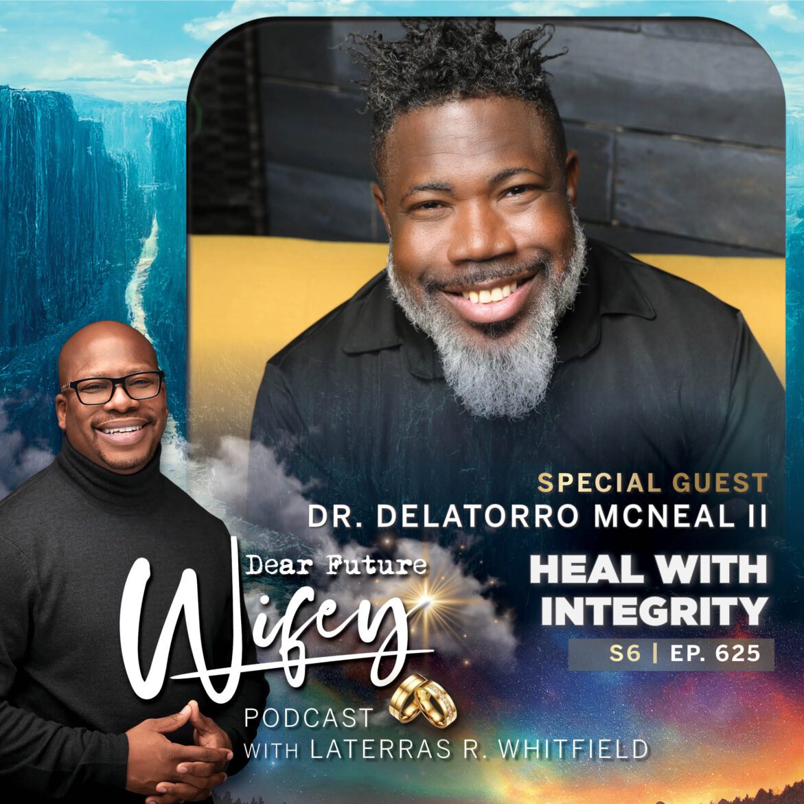 Black Podcasting - Heal With Integrity (Guest: Dr. Delatorro McNeal II)