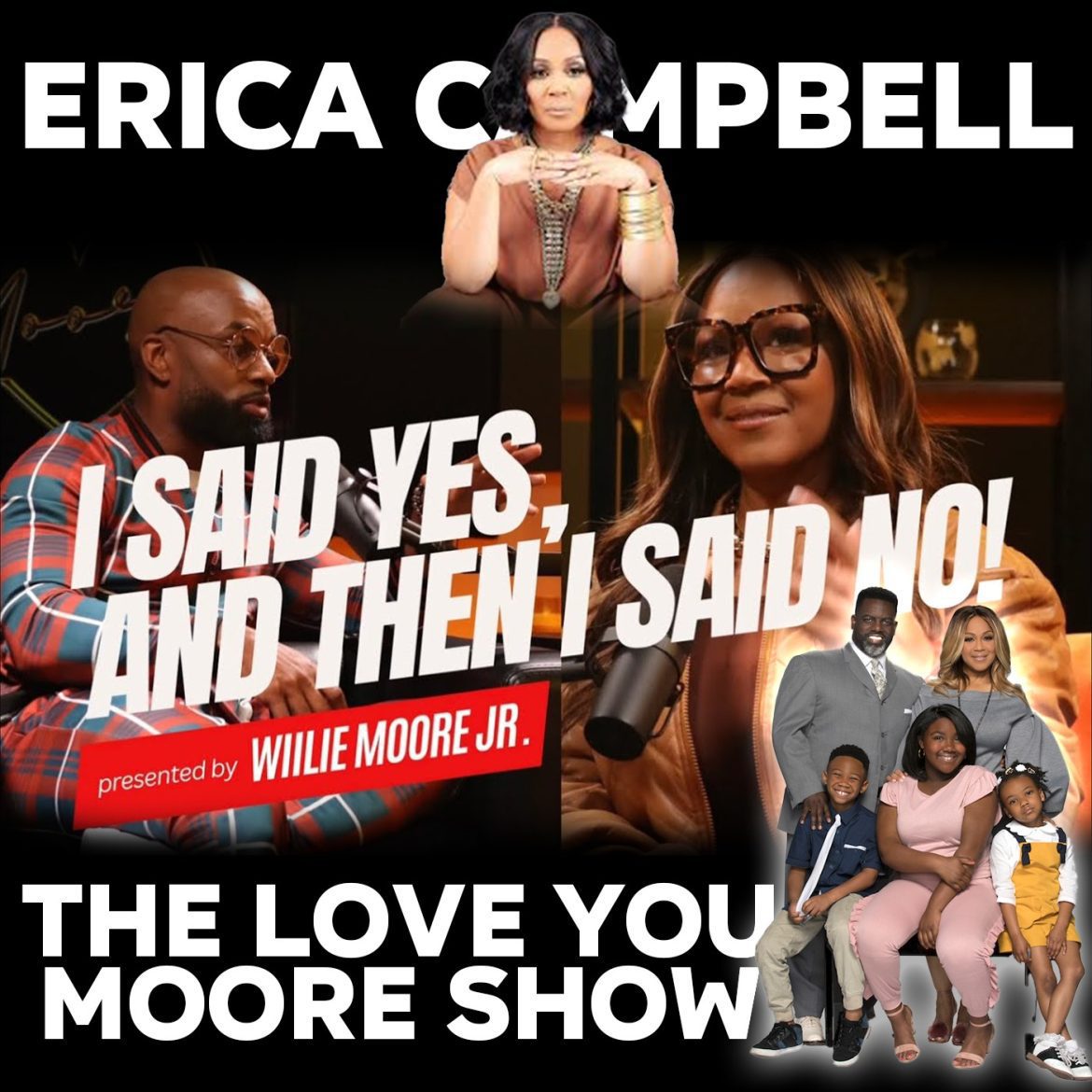 Black Podcasting - ERICA CAMPBELL TALKS DIVORCE, LOVE, AND MULTIPLE MARRIAGE PROPOSALS