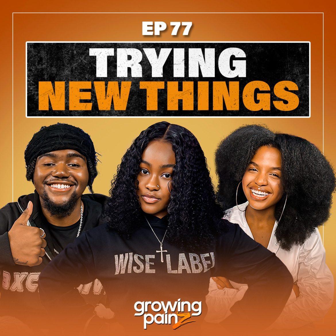 Black Podcasting - Seasons Of Newness: Trying New Things | Episode 77