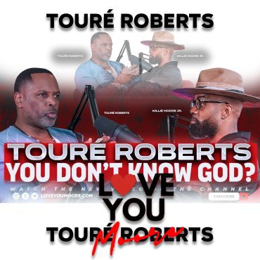 Black Podcasting - Touré Roberts EXPOSES What Most Christians Still Don’t Understand About Knowing God