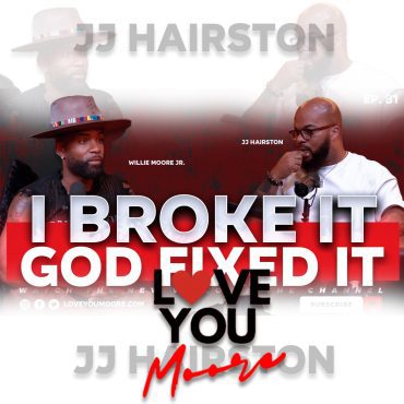 Black Podcasting - JJ Hairston on Fatherhood, Marriage, Forgiveness, Abandonment, Travis Greene & Stellar Awards