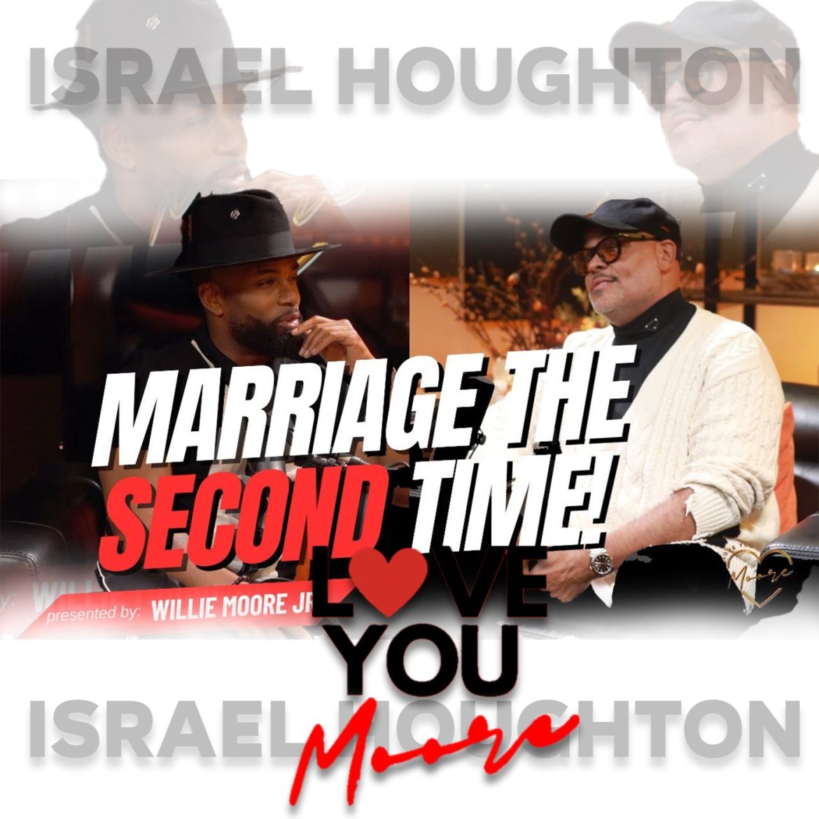 Black Podcasting - Israel Houghton: Love, Loss & Redemption ❤️