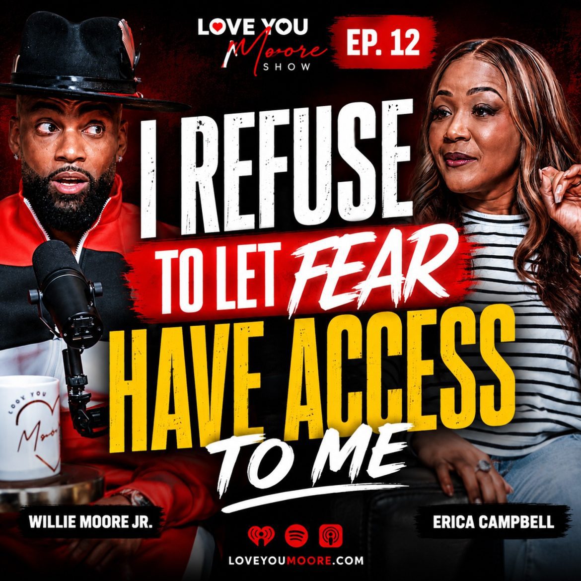 Black Podcasting - Erica Campbell: I Refuse to Let Fear Have Access to Me