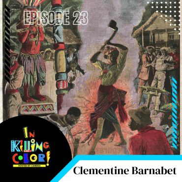 Black Podcasting - Episod 23 : Clementine Barnabet