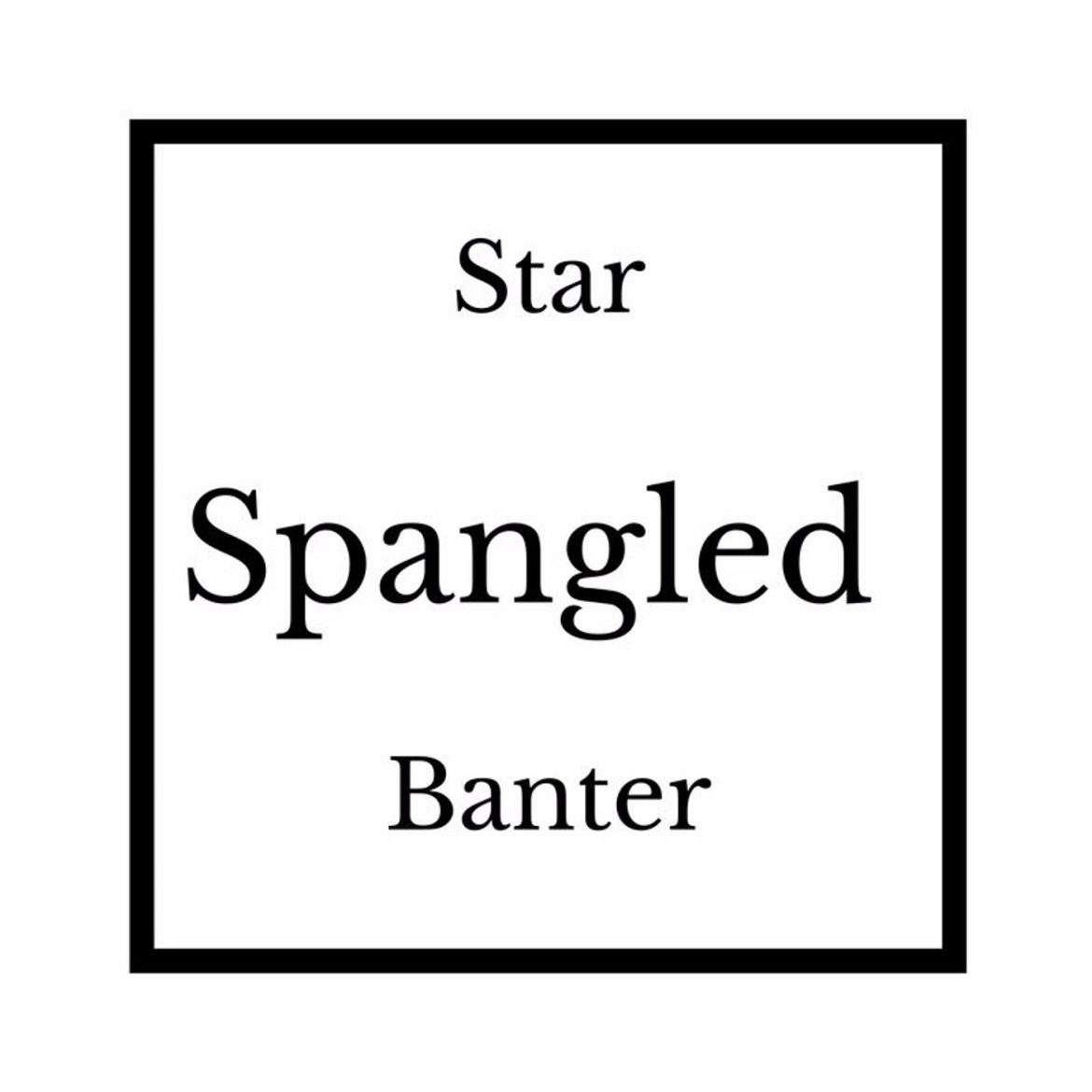 Black Podcasting - Star Spangled Banter