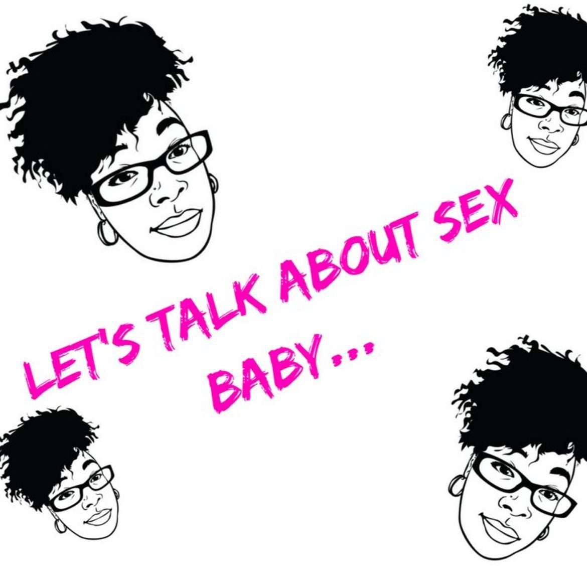 Black Podcasting - Let's talk about sex baby...Part 1