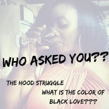 Black Podcasting - Who Asked You??????