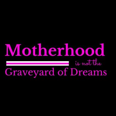 Black Podcasting - Motherhood Is Not the Graveyard of Dreams