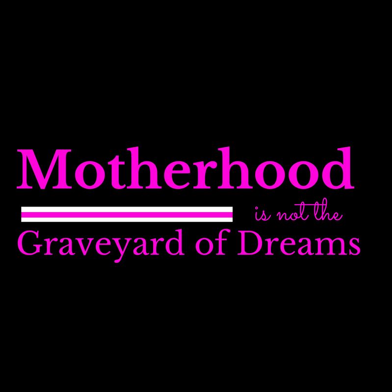 Black Podcasting - Motherhood Is Not the Graveyard of Dreams