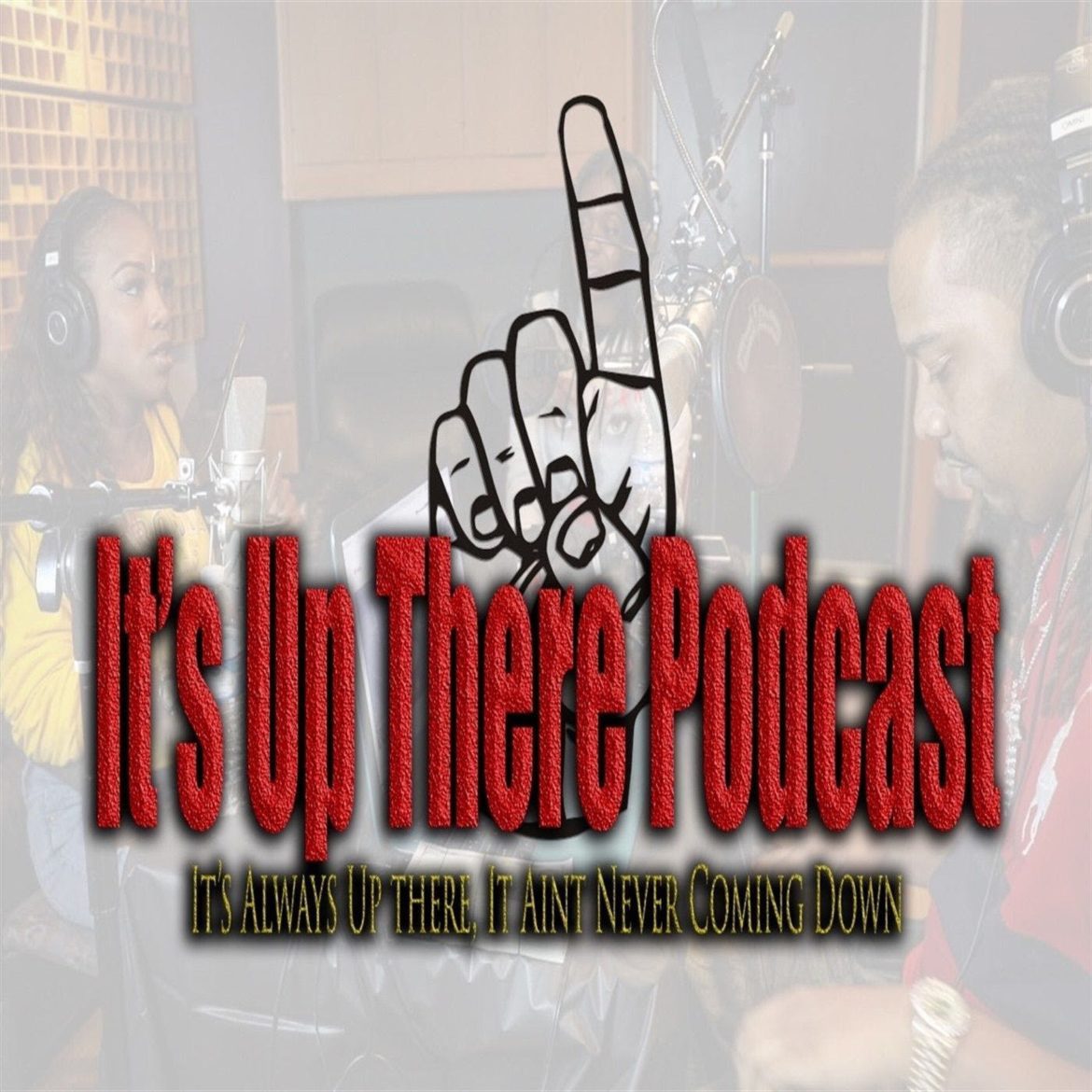 Black Podcasting - Its Up There Podcast Episode: 3 Meek Mill Drop the Soap?? Do me How I do YOU