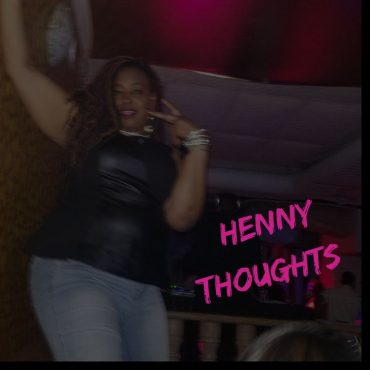 Henny Thoughts Black Podcasting - Henny Thoughts