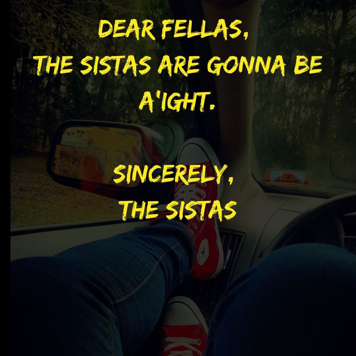 The sistas are gonna be a'ight Black Podcasting - The sistas are gonna be a'ight