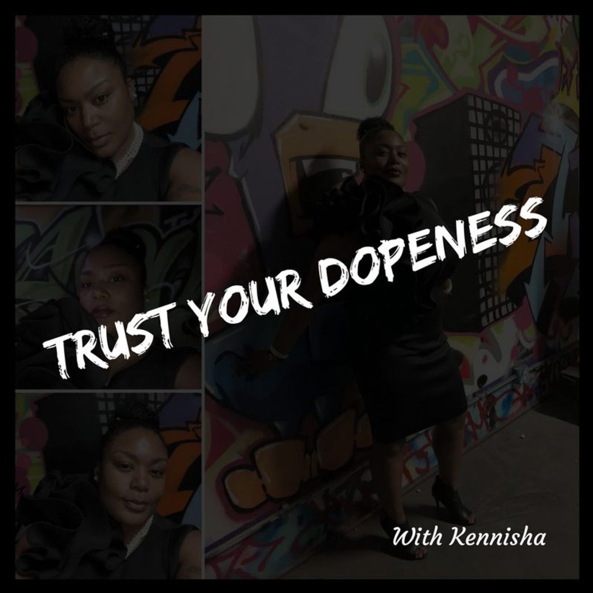 Black Podcasting - Trust your dopeness...
