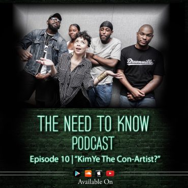 Black Podcasting - Episode 10 | "KimYe the Con-Artist?"