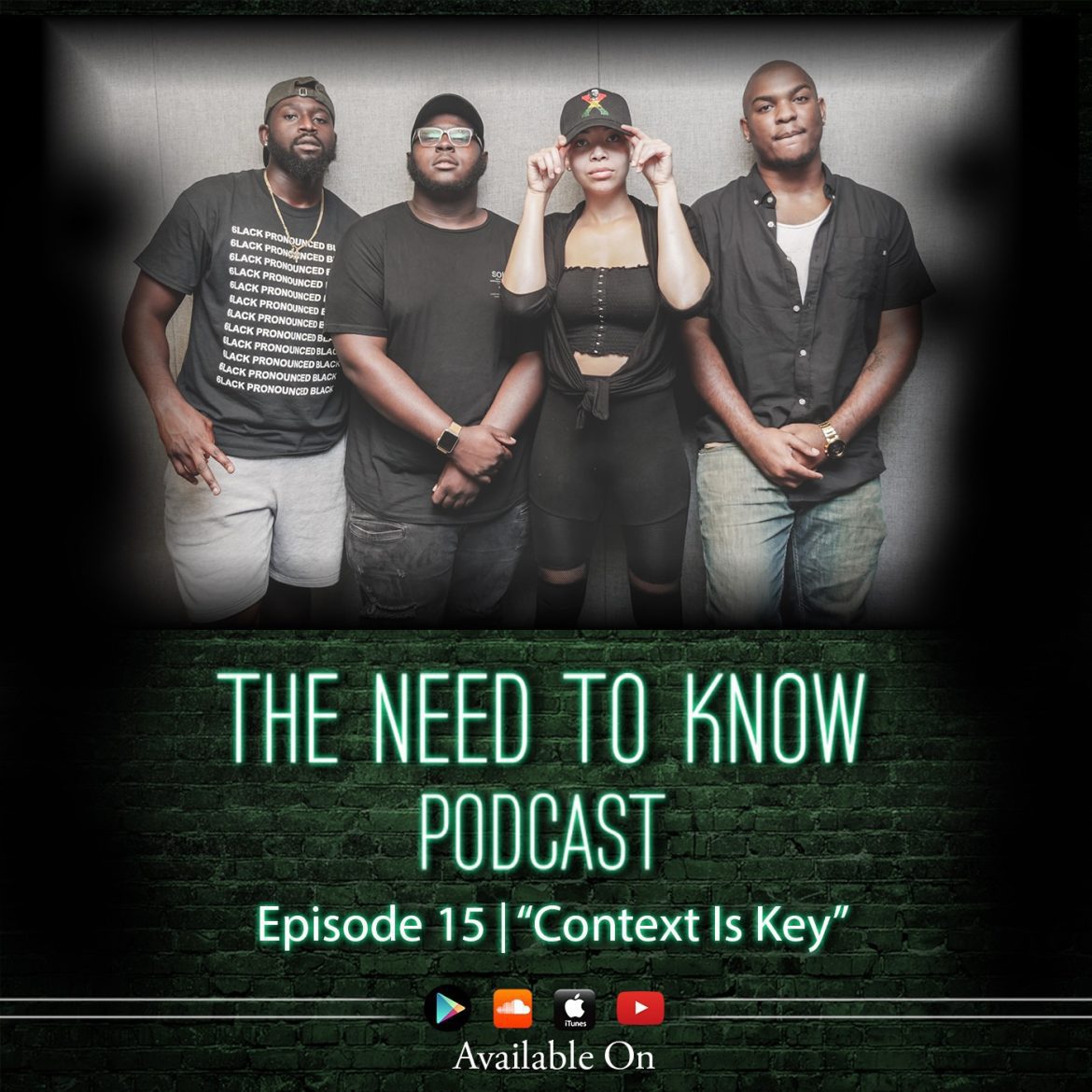 Episode 15 | "Context Is Key" Black Podcasting - Episode 15 | "Context Is Key"