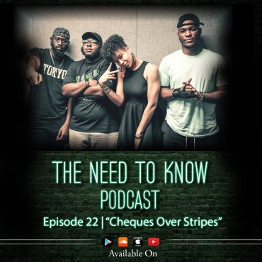 Black Podcasting - Episode 22 | "Cheques Over Stripes"