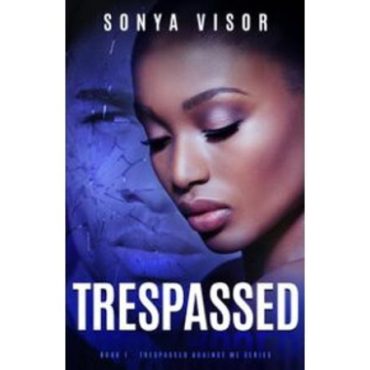 Black Podcasting - Bestselling author Sonya Visor brings TRESPASSED on #ConversationsLIVE