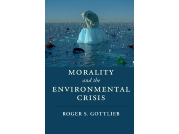 Black Podcasting - Author Roger S. Gottlieb discusses MORALITY AND THE ENVIRONMENTAL CRISIS