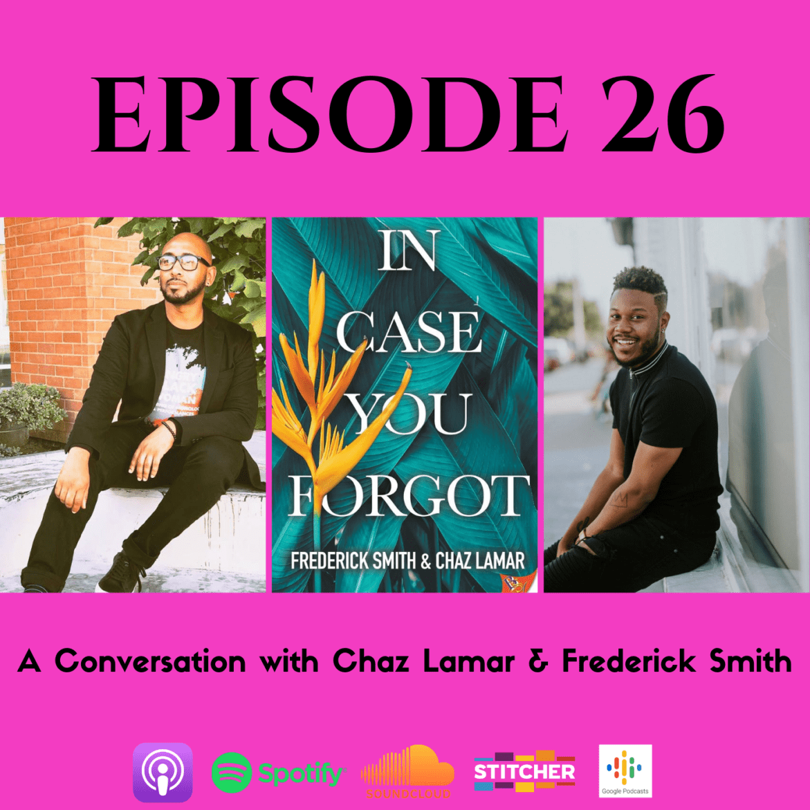 Black Podcasting - DBM Episode 26 In Case You Forgot: A Conversation with Frederick Smith & Chaz Lamar
