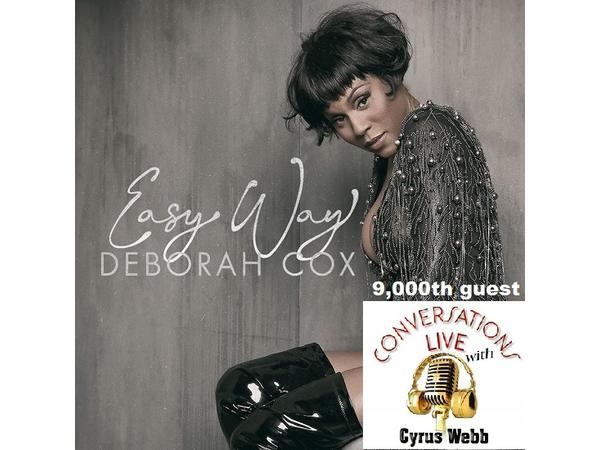 Black Podcasting - Grammy Nominated Recording Artist Deborah Cox returns to #ConversationsLIVE