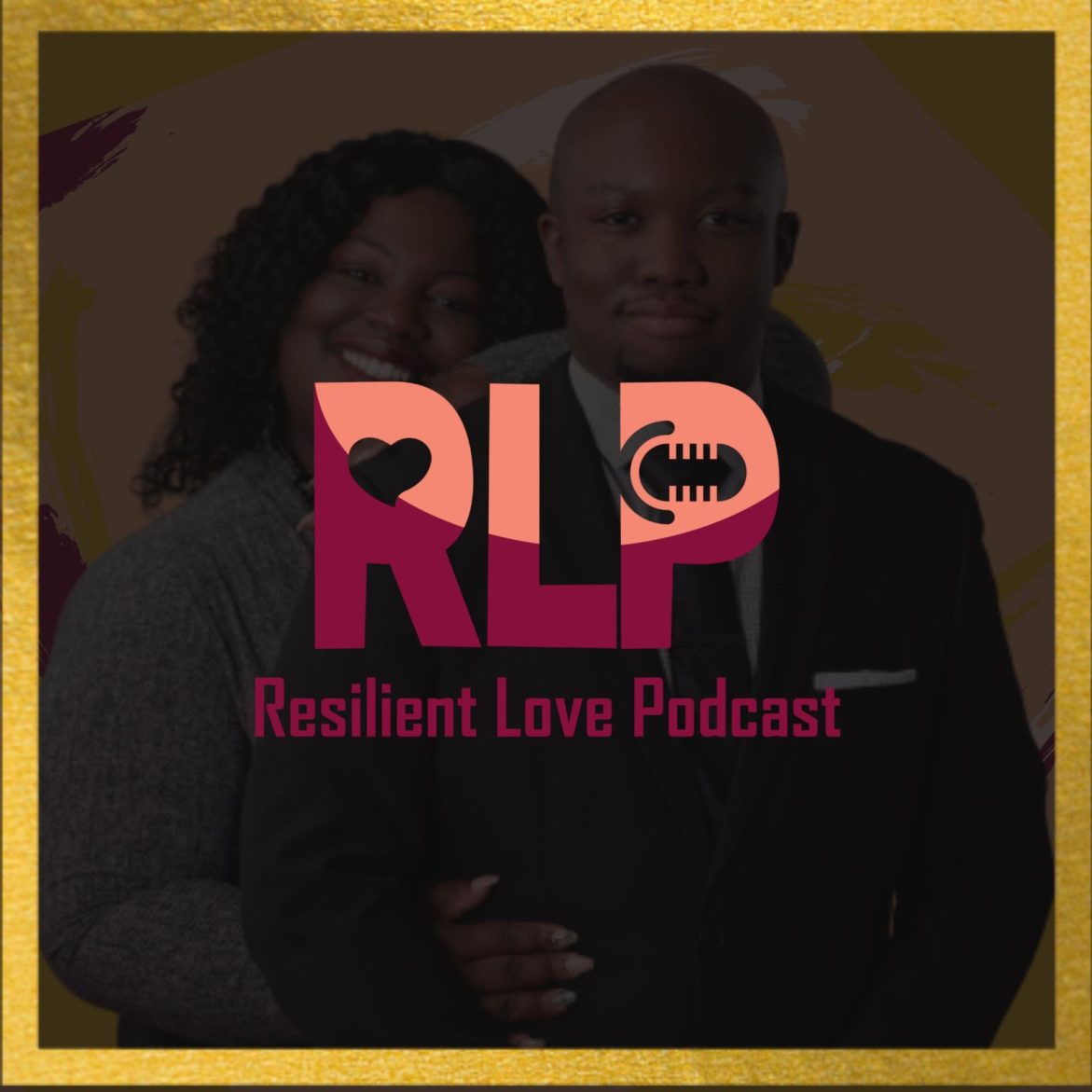 Black Podcasting - Resilient Love Podcast  (Trailer)