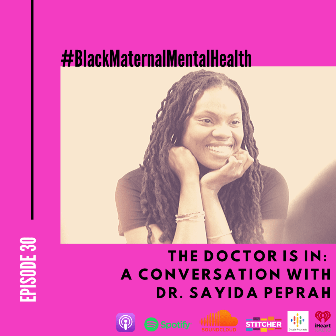 Black Podcasting - DBM Episode 30 The Doctor Is In: A Conversation w/ Dr. Sayida Peprah about #BlackMaternalMentalHealth