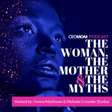 Black Podcasting - CEOMOM Podcast: Episode 18 – Myth 3: Soul Care Is Only One Part of Self Care