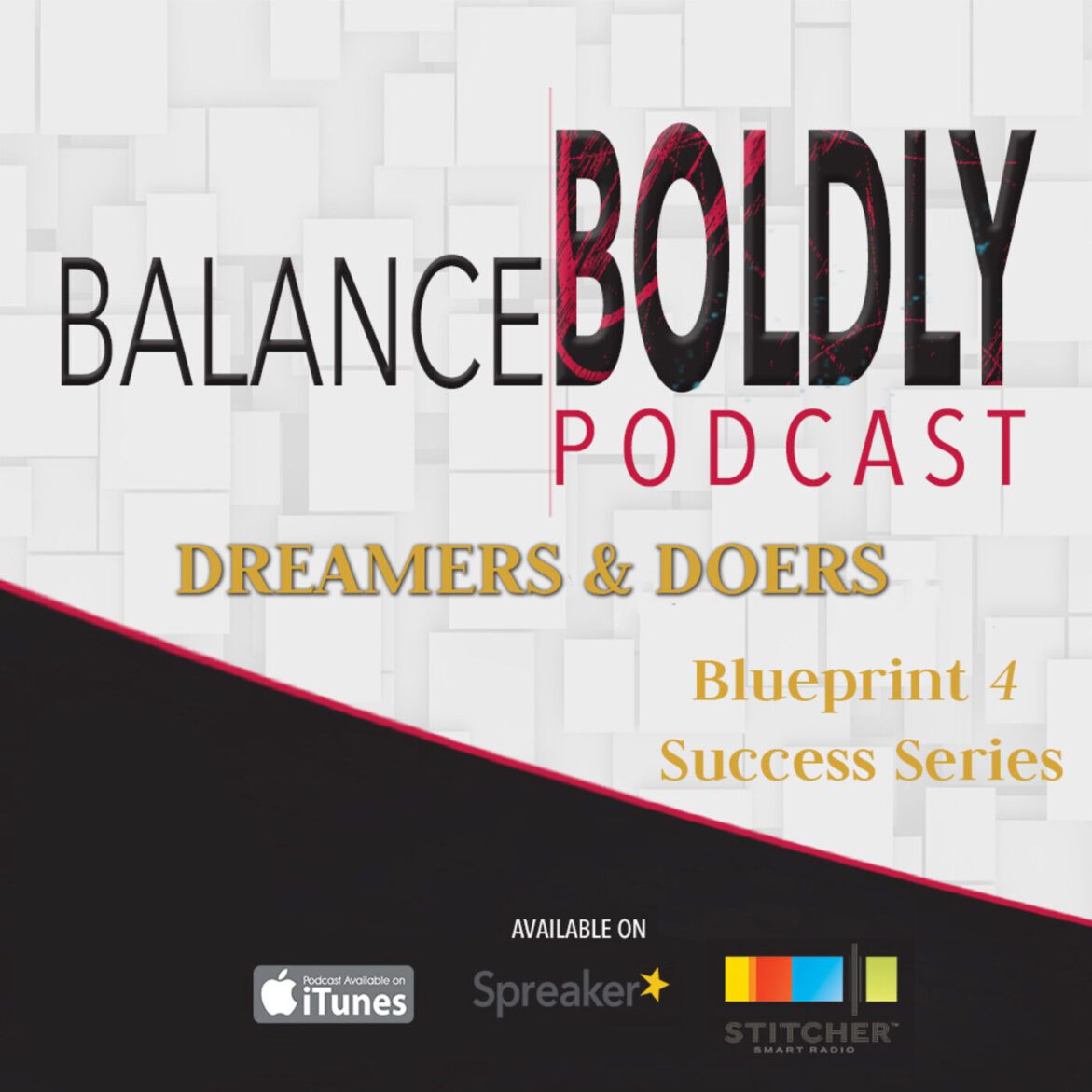 Black Podcasting - Episode 32 Dreamers & Doers Compilation Series: Dreamers