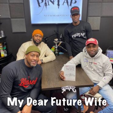 Black Podcasting - Episode 115: My Dear Future Wife