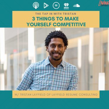 Black Podcasting - TAP In with Tristan : 3 Things to Make Yourself Competitive