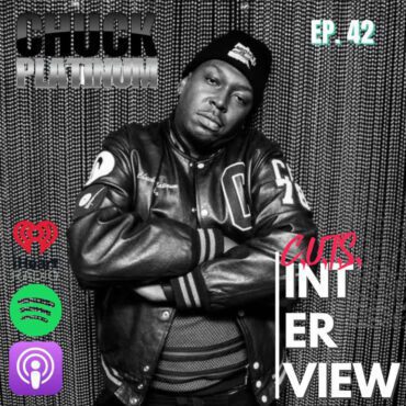 Black Podcasting - Season 2, Episode 42 - Interview With Hip Hop Artist, & Producer; Chuck Platinum