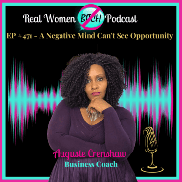 Black Podcasting - A Negative Mind Can't See Opportunity