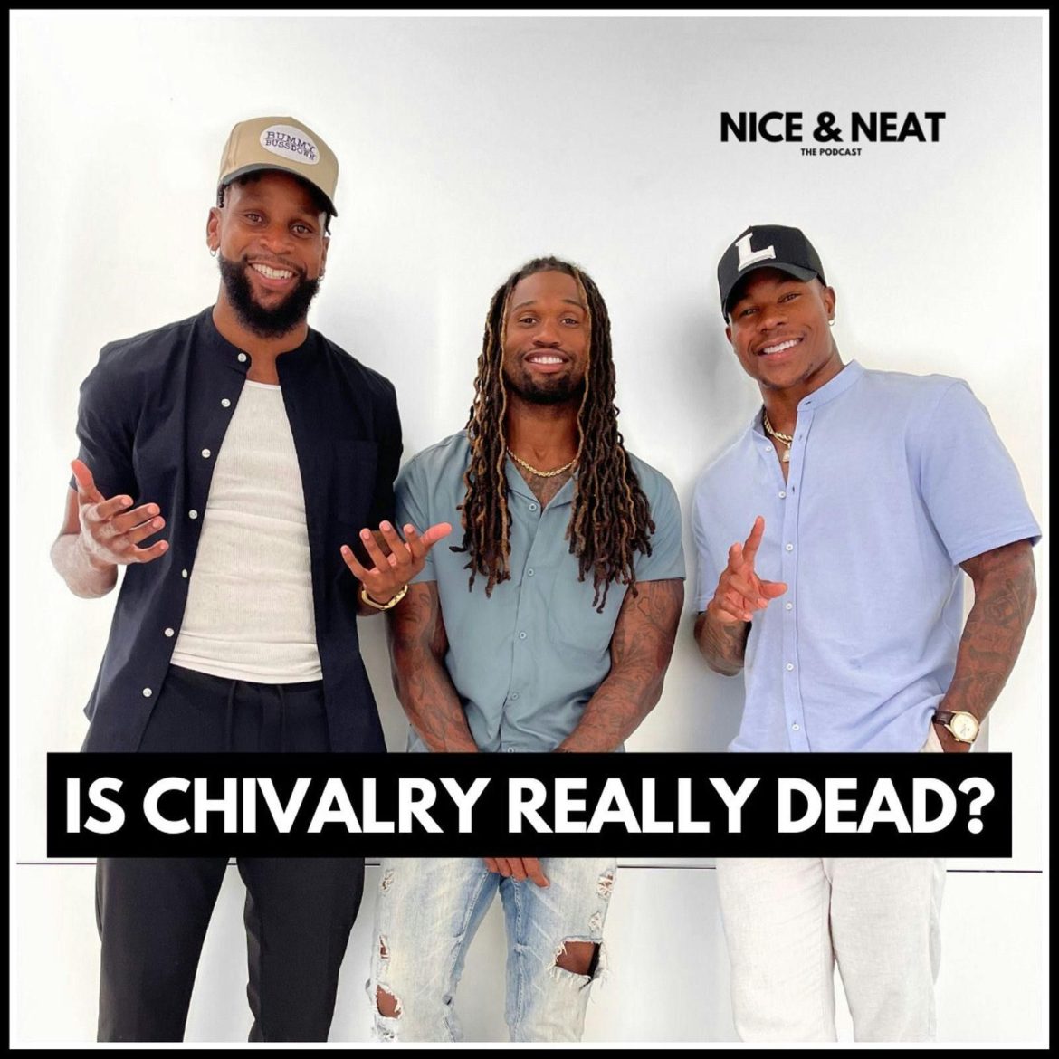 Black Podcasting - IS CHIVALRY DEAD? (S2, EP 4)