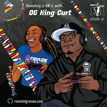 Black Podcasting - Ep 32.5 - OG King Curt - GM/Coach of Nets Gaming Crew IRL