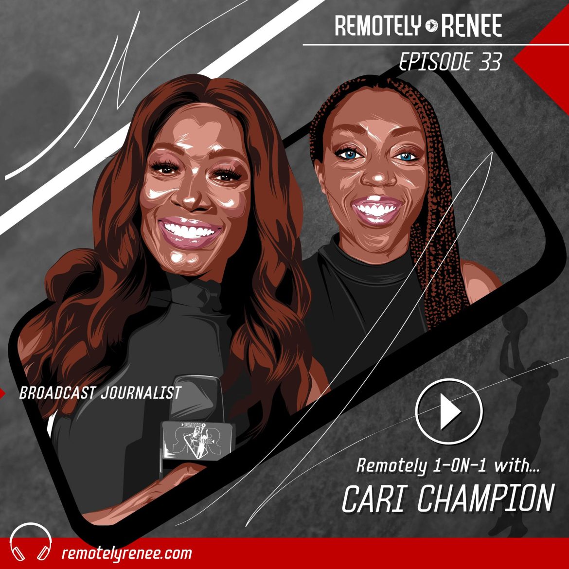 Black Podcasting - Ep 33.5 - Cari Champion - Broadcast Journalist IRL