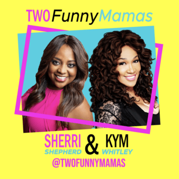 Black Podcasting - Two Funny Mamas Ep 191
