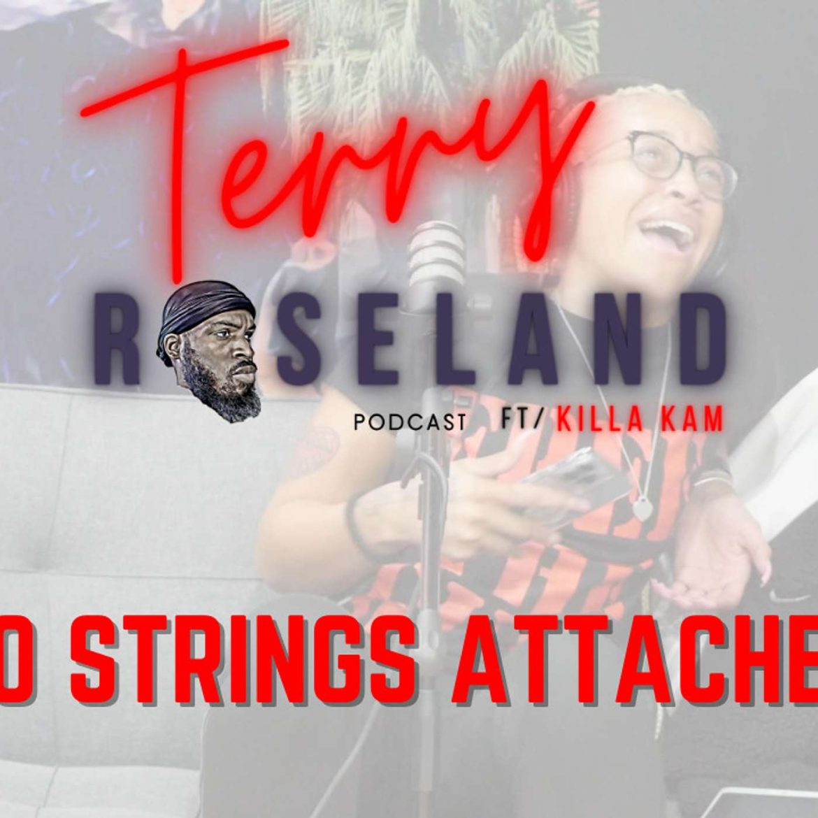 Black Podcasting - No Strings Attached